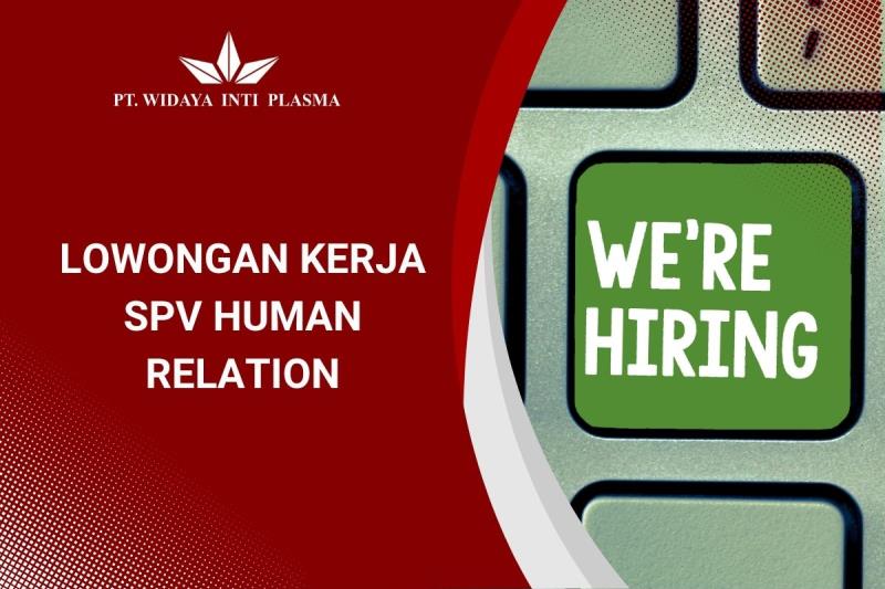 Lowongan SPV Human Relation